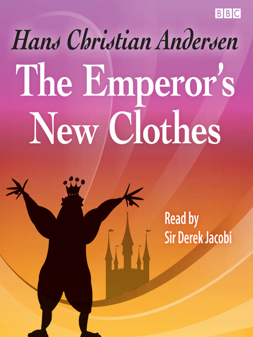 Title details for The Emperor's New Clothes by Hans Christian Andersen - Available